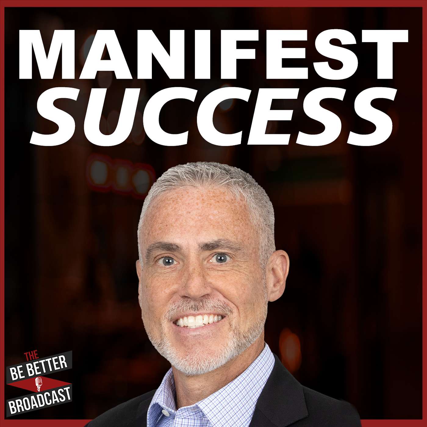 The Be Better Broadcast