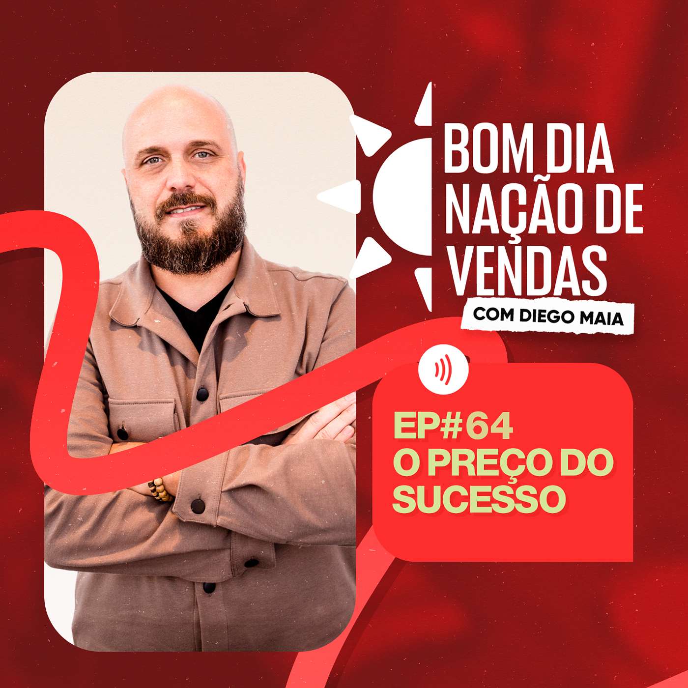 NAÇÃO DE VENDAS #64 - O PREÇO DO SUCESSO