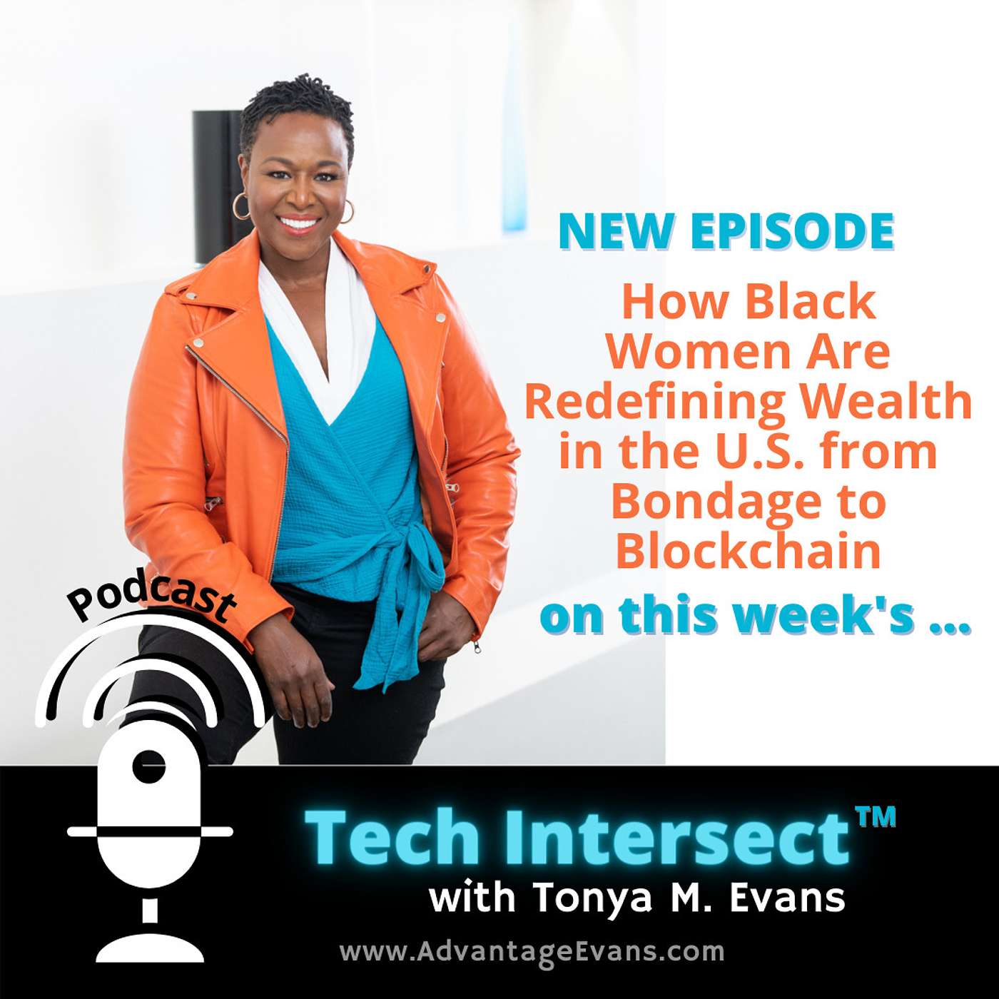 Tech Intersect #199: How Black Women Are Redefining Wealth in the U.S. from Bondage to Blockchain