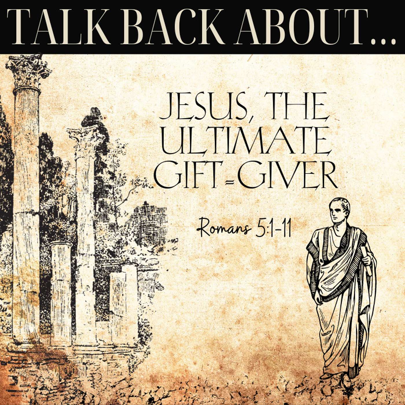 Talk Back About... Jesus, the Ultimate Gift Giver episode artwork