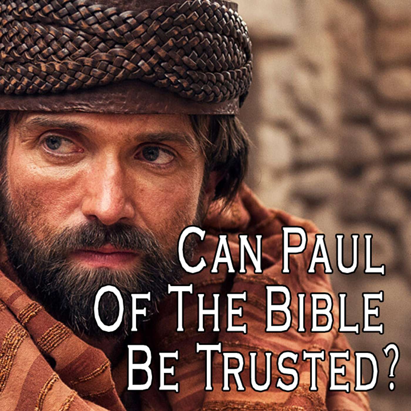 👳‍♂️❓ Can Paul Of The Bible Be Trusted?