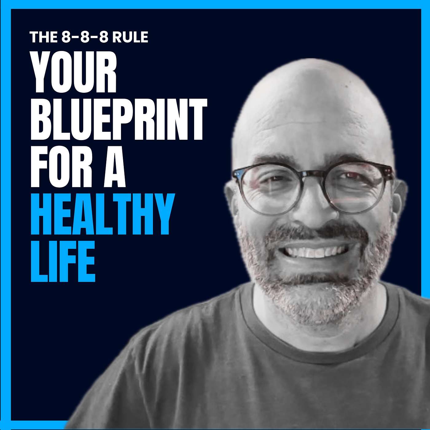 The 8-8-8 Rule: Your Blueprint for a Healthy Life