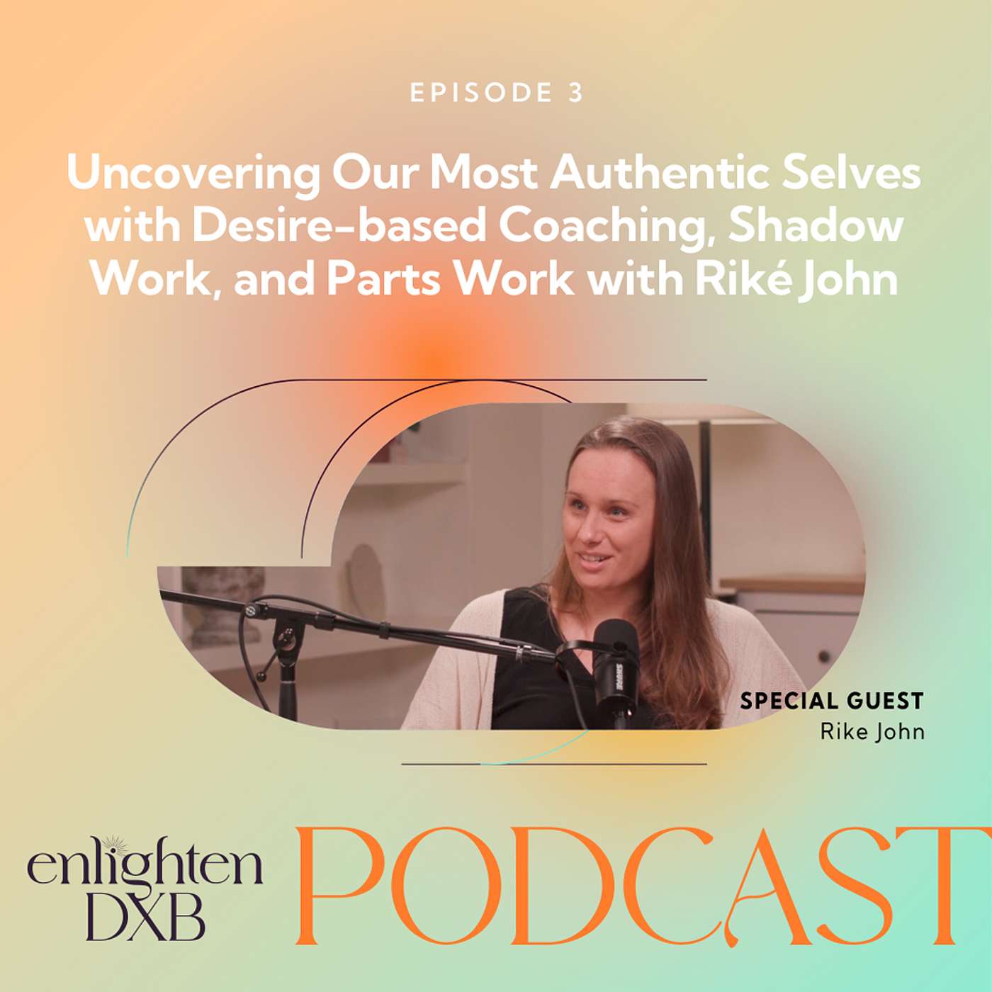 Ep3. Uncovering Our Most Authentic Selves with Desire-based Coaching, Shadow Work, and Parts Work with Riké John Ep3. Uncovering Our Most Authentic Selves with Desire-based Coaching, Shadow Work, and Parts Work with Riké John