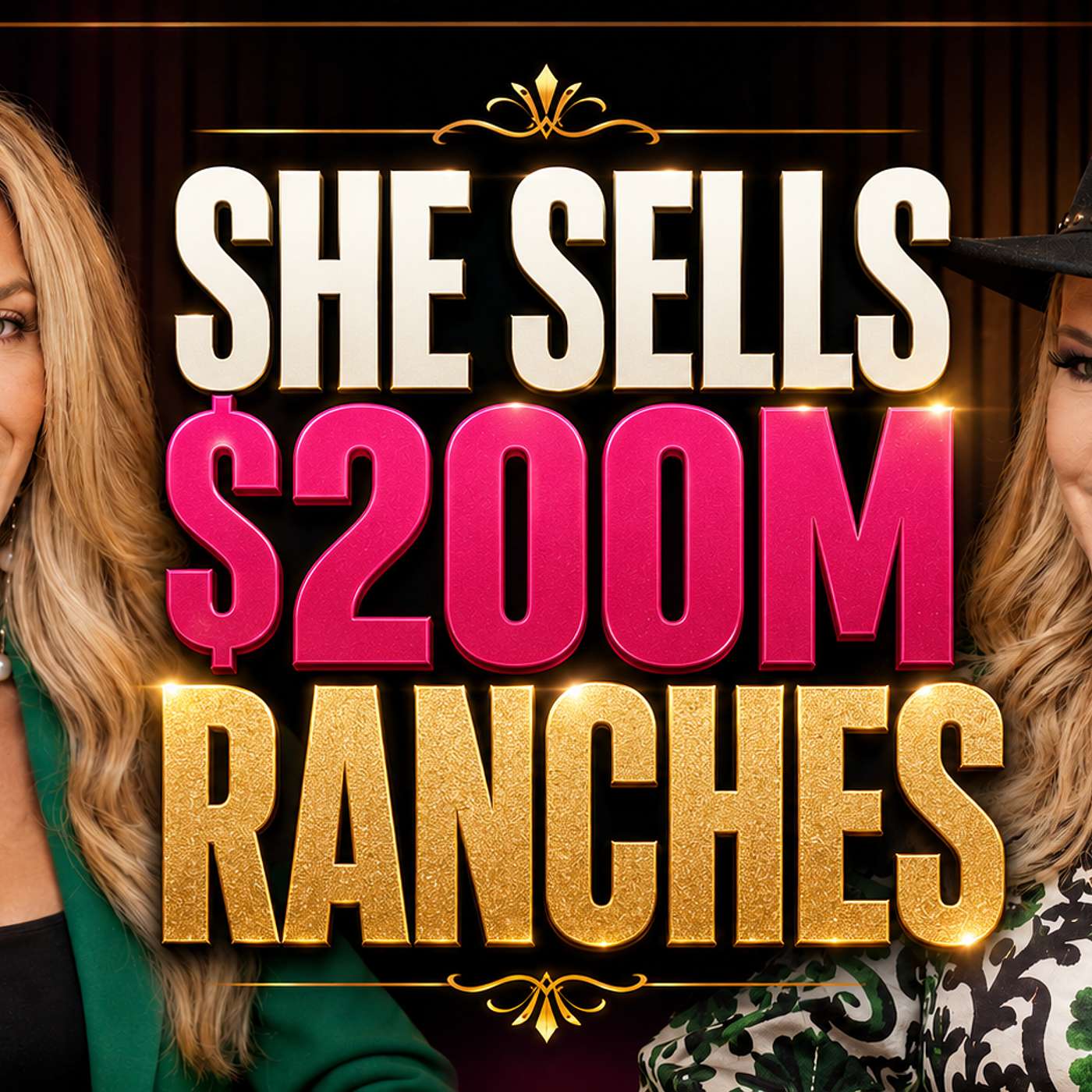 From Pageants to $200M Ranch Deals in luxury Real Estate