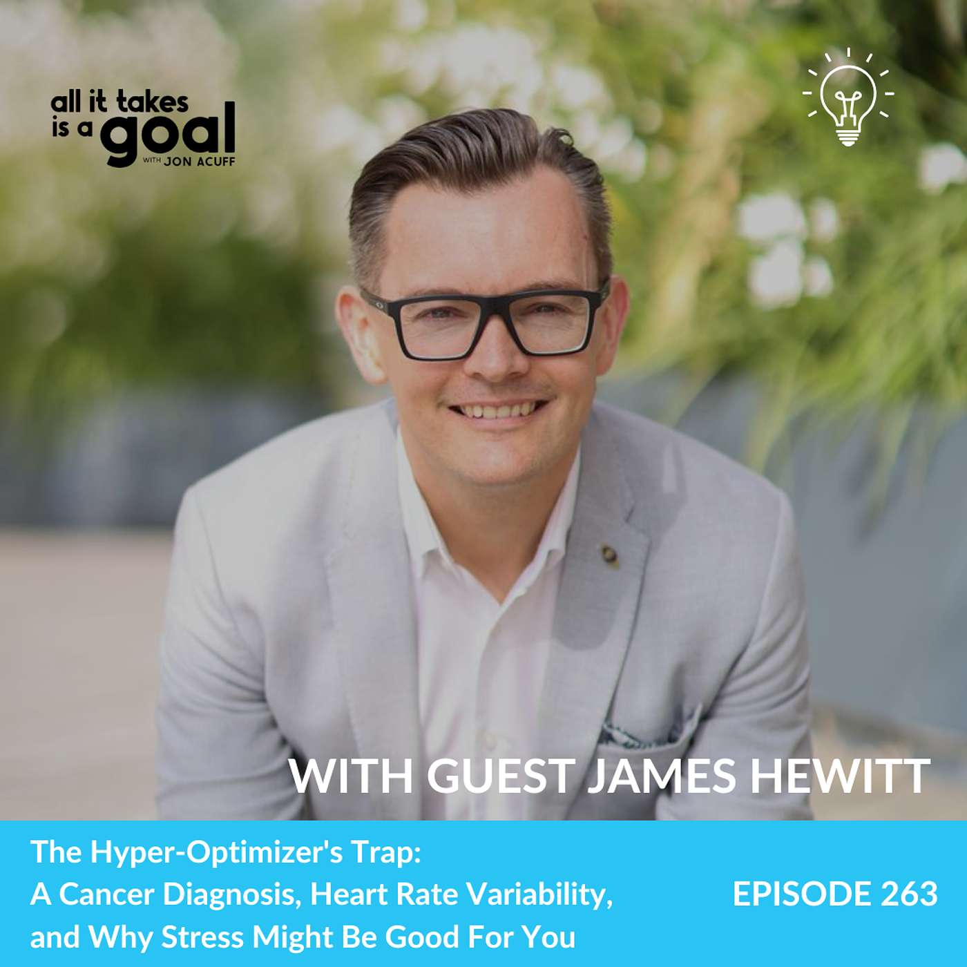 ATG 263: The Hyper-Optimizer's Trap with Dr. James Hewitt