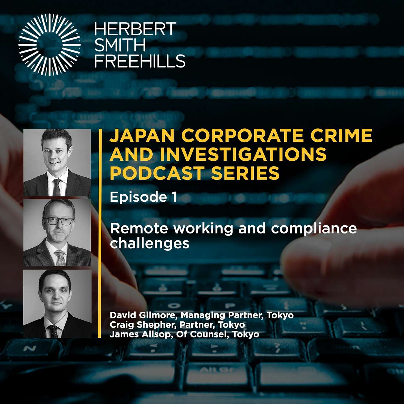 Japan Corporate Crime & Investigations Podcast Series: EP1 - Remote working & compliance challenges episode artwork