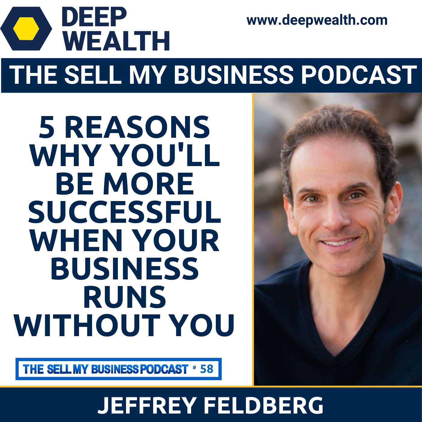 The Deep Wealth Podcast - Unlock Your Deep Wealth—In Business and Life