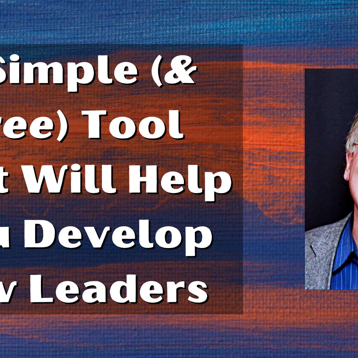 EP 213: A Simple (& Free) Tool To Help You Develop New Leaders episode artwork