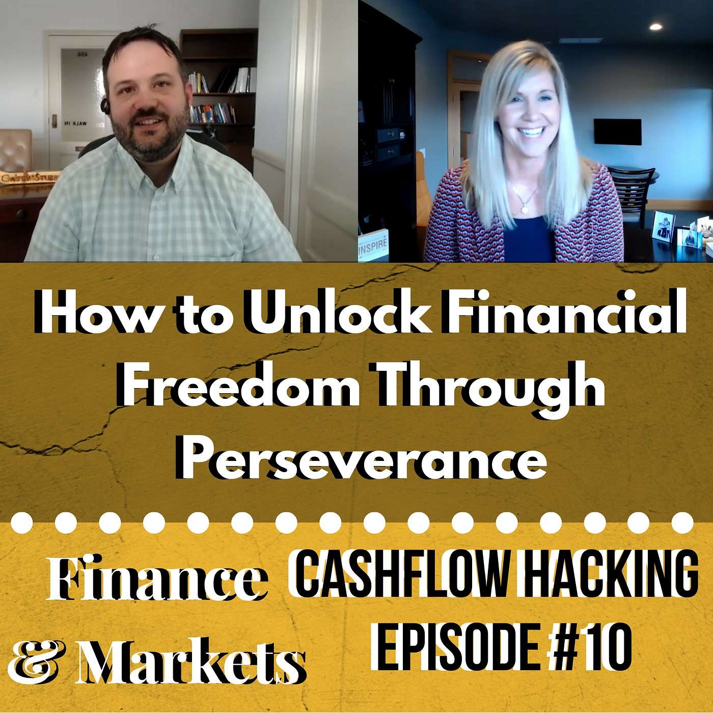 cover of episode How to Unlock Financial Freedom Through Perseverance | Cashflow Hacking Ep #10 Julia Carlson