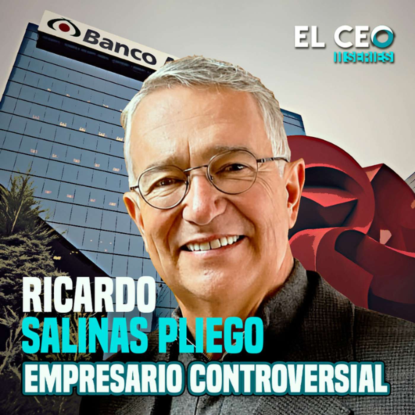 Los mexicanos más ricos del mundo 2024: Ricardo Salinas Pliego episode artwork