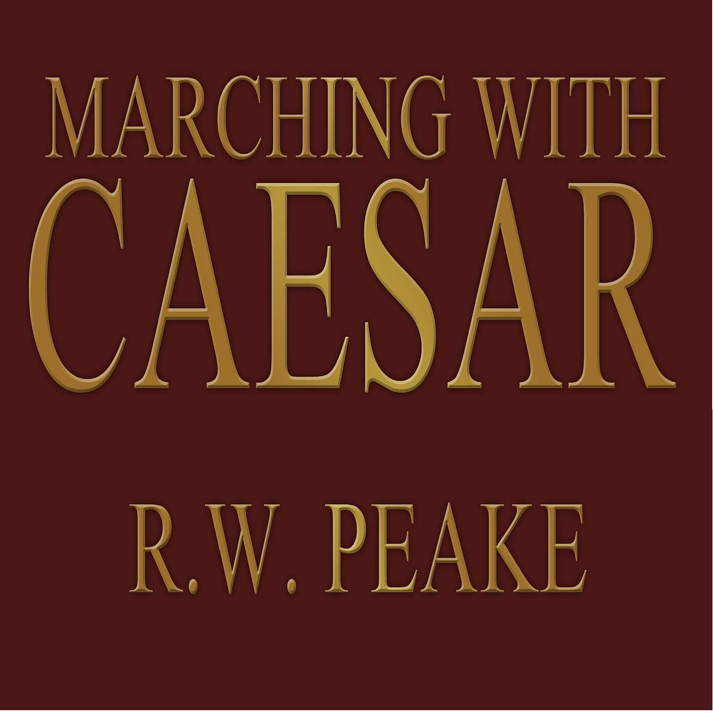 Marching With Caesar Podcast Series- Episode One