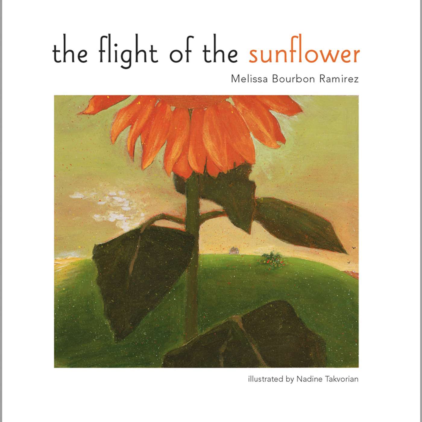 Episode 7: The Flight of the Sunflower by Melissa Bourbon Ramirez (Picture Book Ages 4+)/Narrated by Graydon Schlicter episode artwork