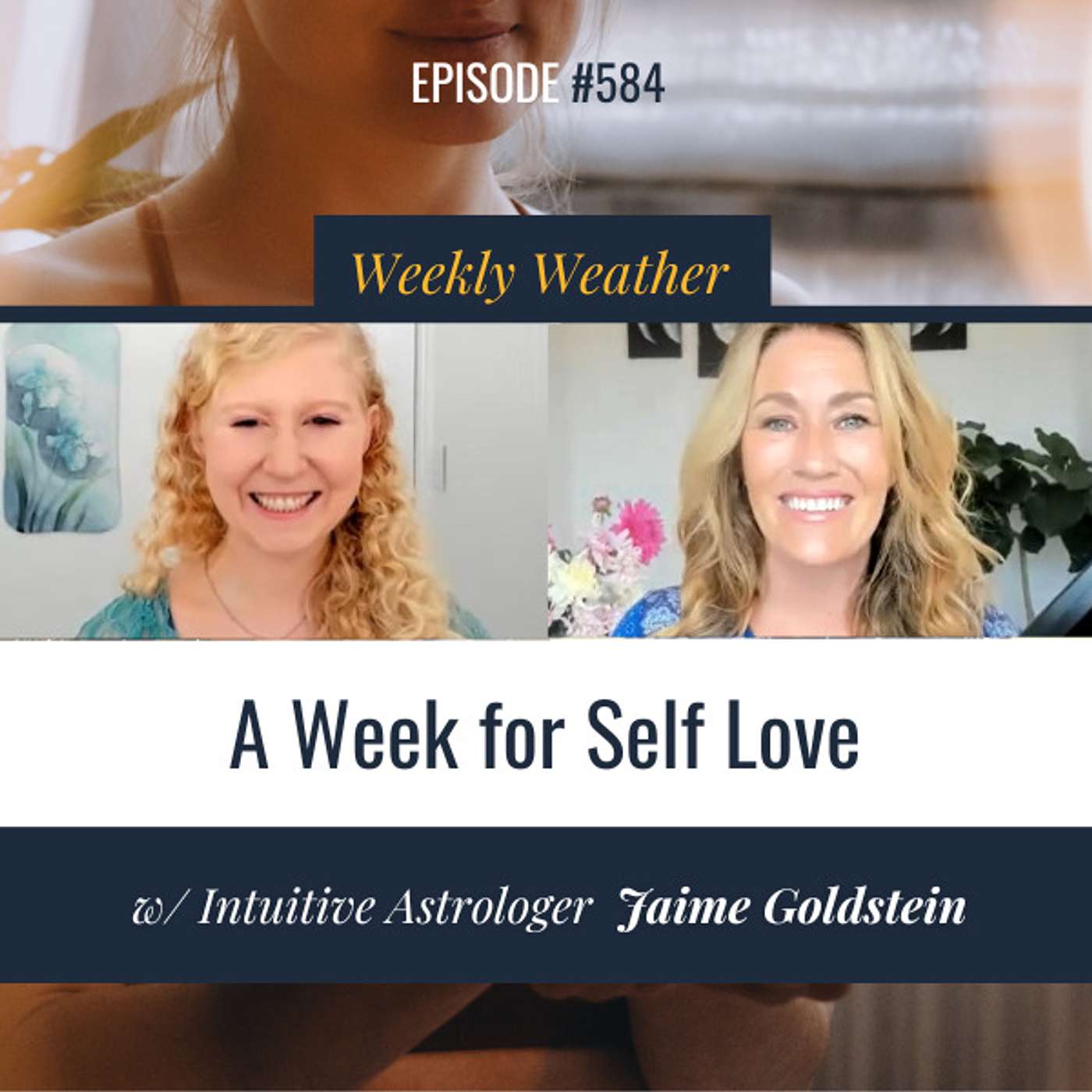 [WEEKLY ASTROLOGICAL WEATHER] A Week for Self Love Oct 17-23, 2022 w/ Astrologer Jaime Goldstein