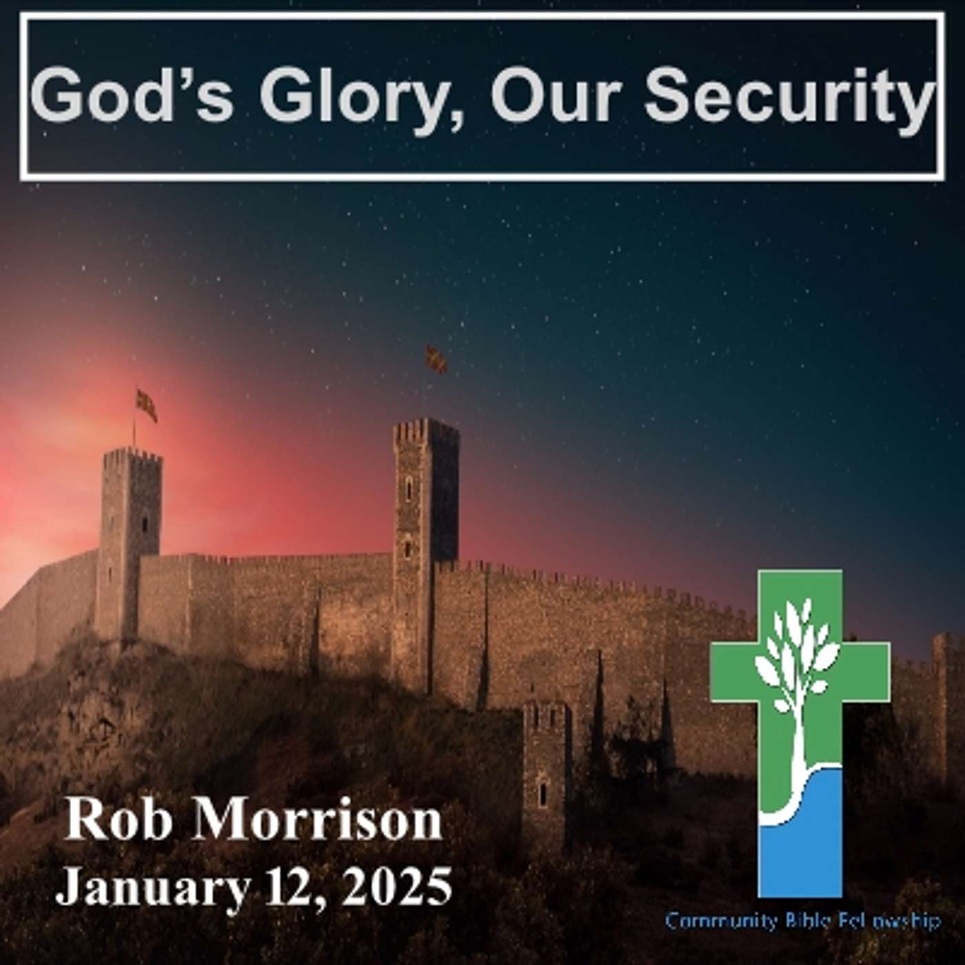 01.12.25  God's Glory, Our Security