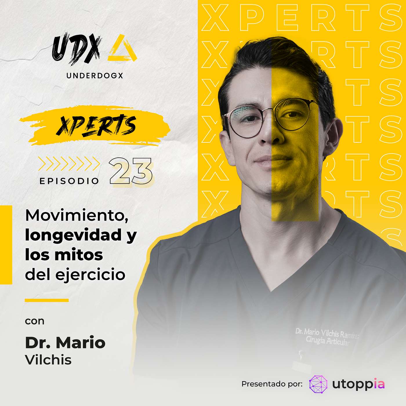 Xpert: Movimiento, longevidad y los mitos del ejercicio con Dr. Mario Vilchis.