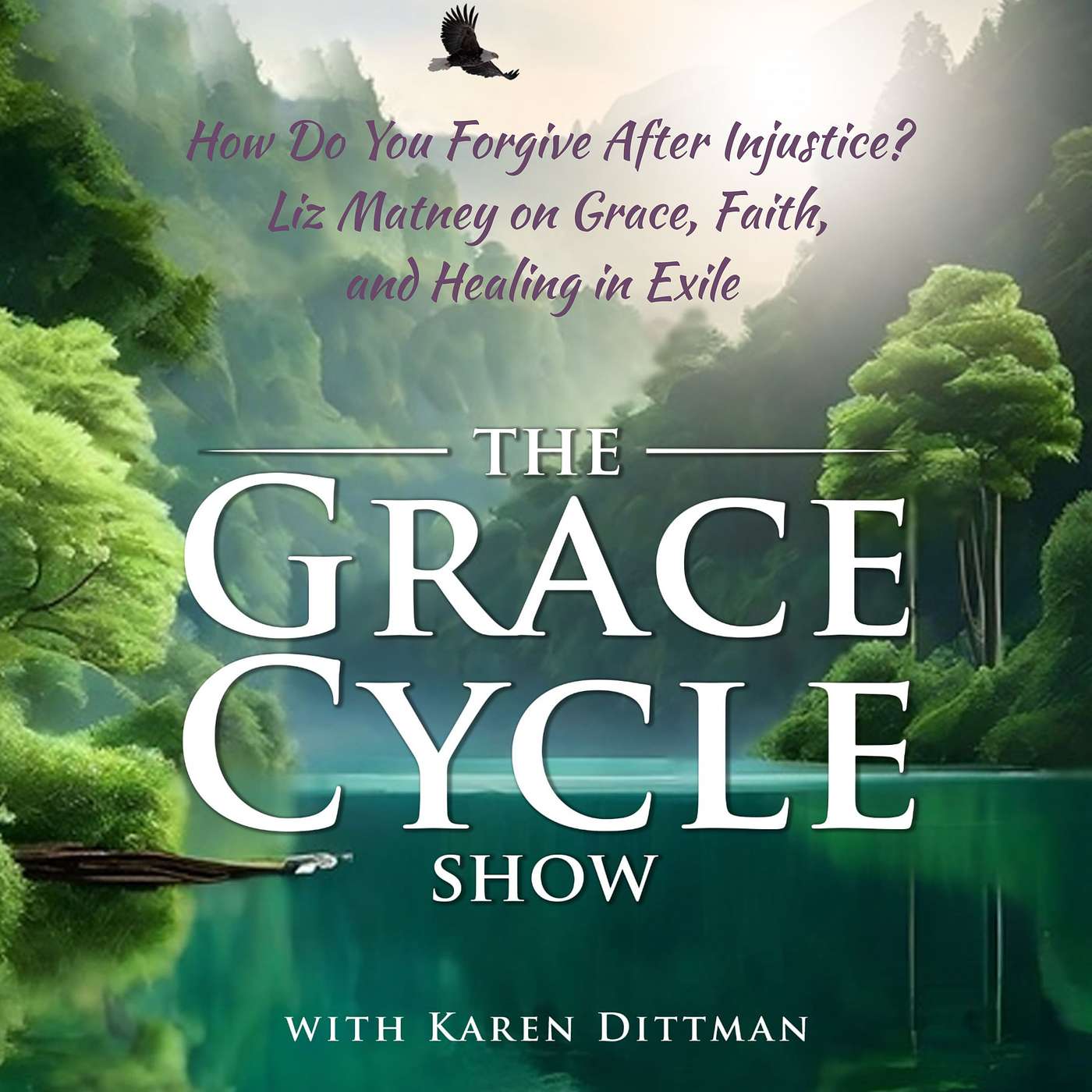 How Do You Forgive After Injustice? Liz Matney on Grace, Faith, and Healing in Exile episode artwork