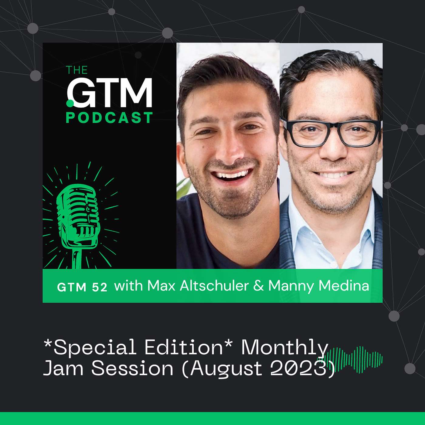 GTM 52: *Special Edition* Monthly Jam Session  (August 2023)