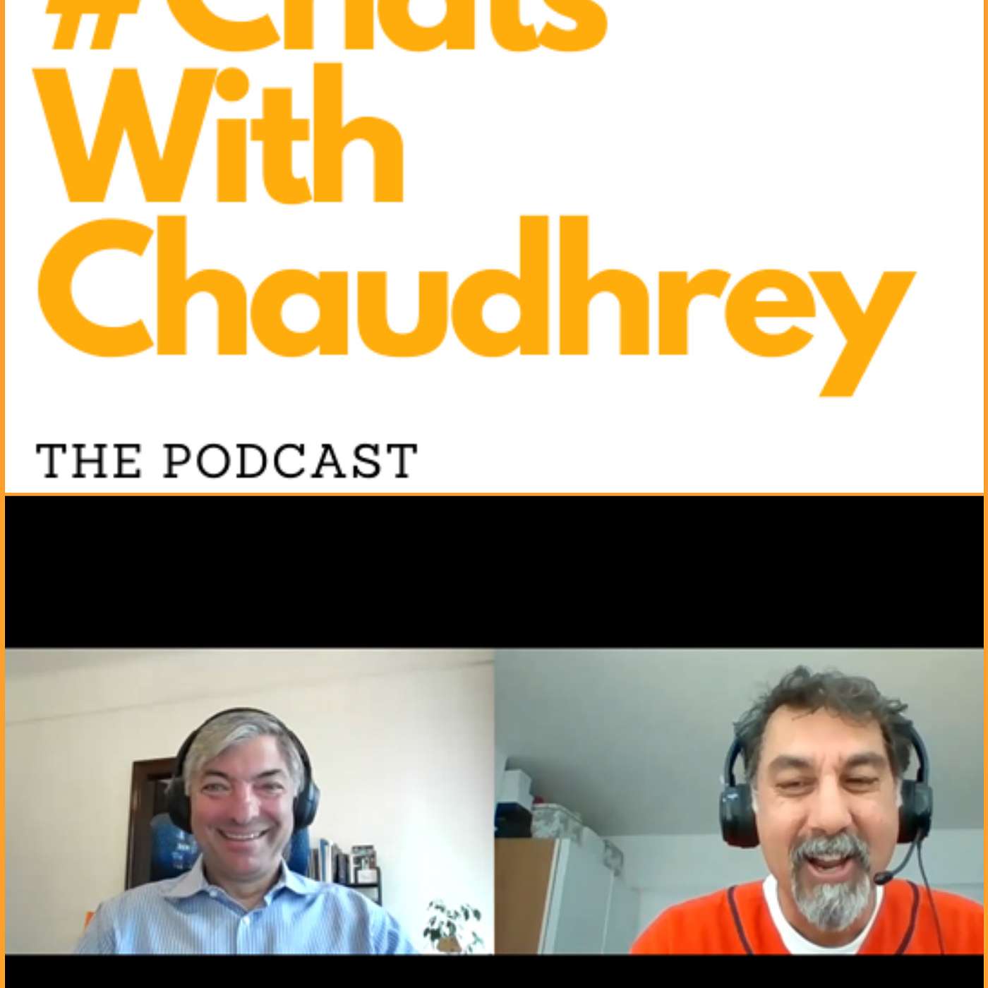 #ChatsWithChaudhrey the Podcast