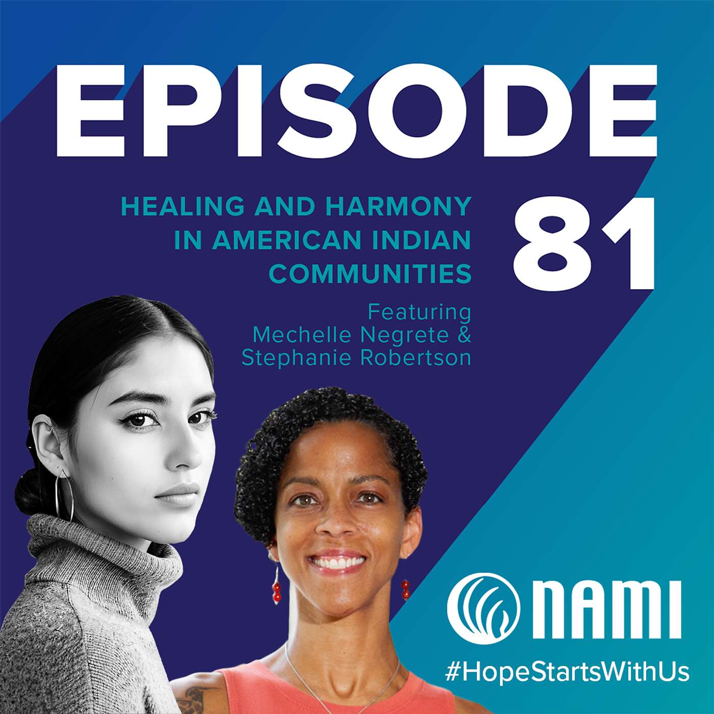 Healing and Harmony in American Indian Communities Featuring Mechelle Negrete and Stephanie Robertson