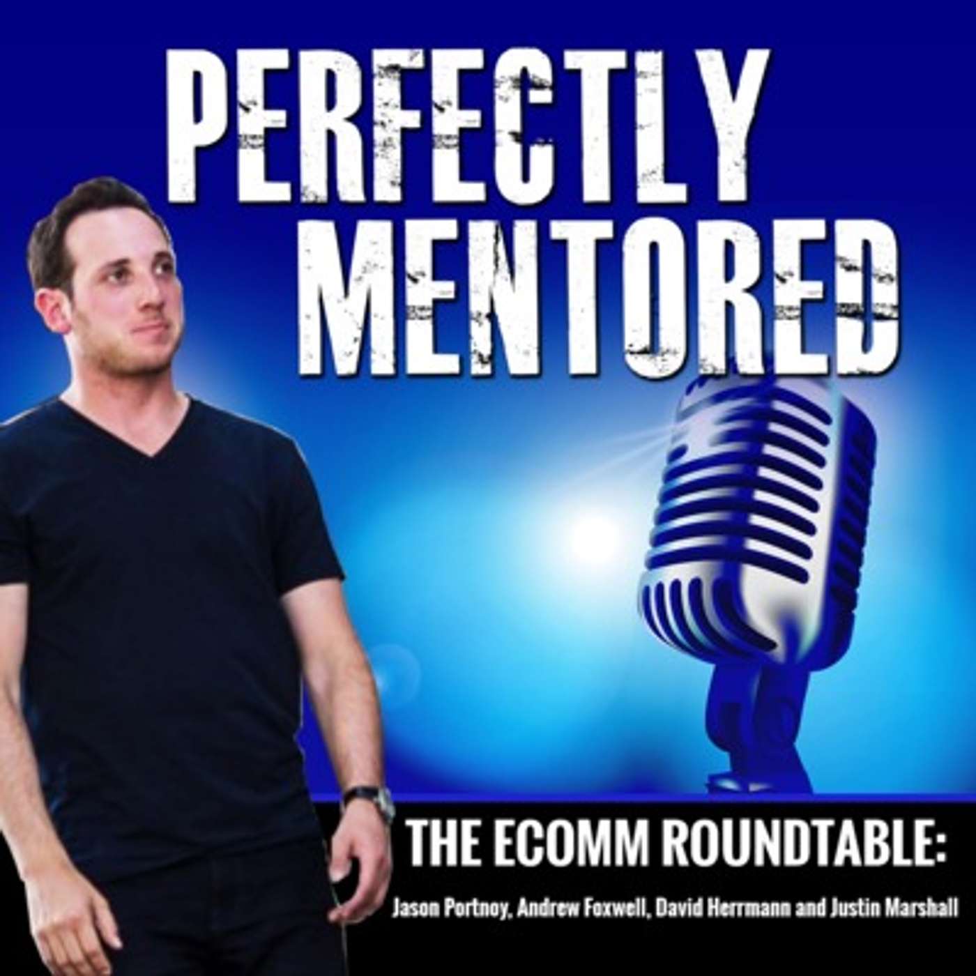 Perfectly Mentored with Jason Portnoy