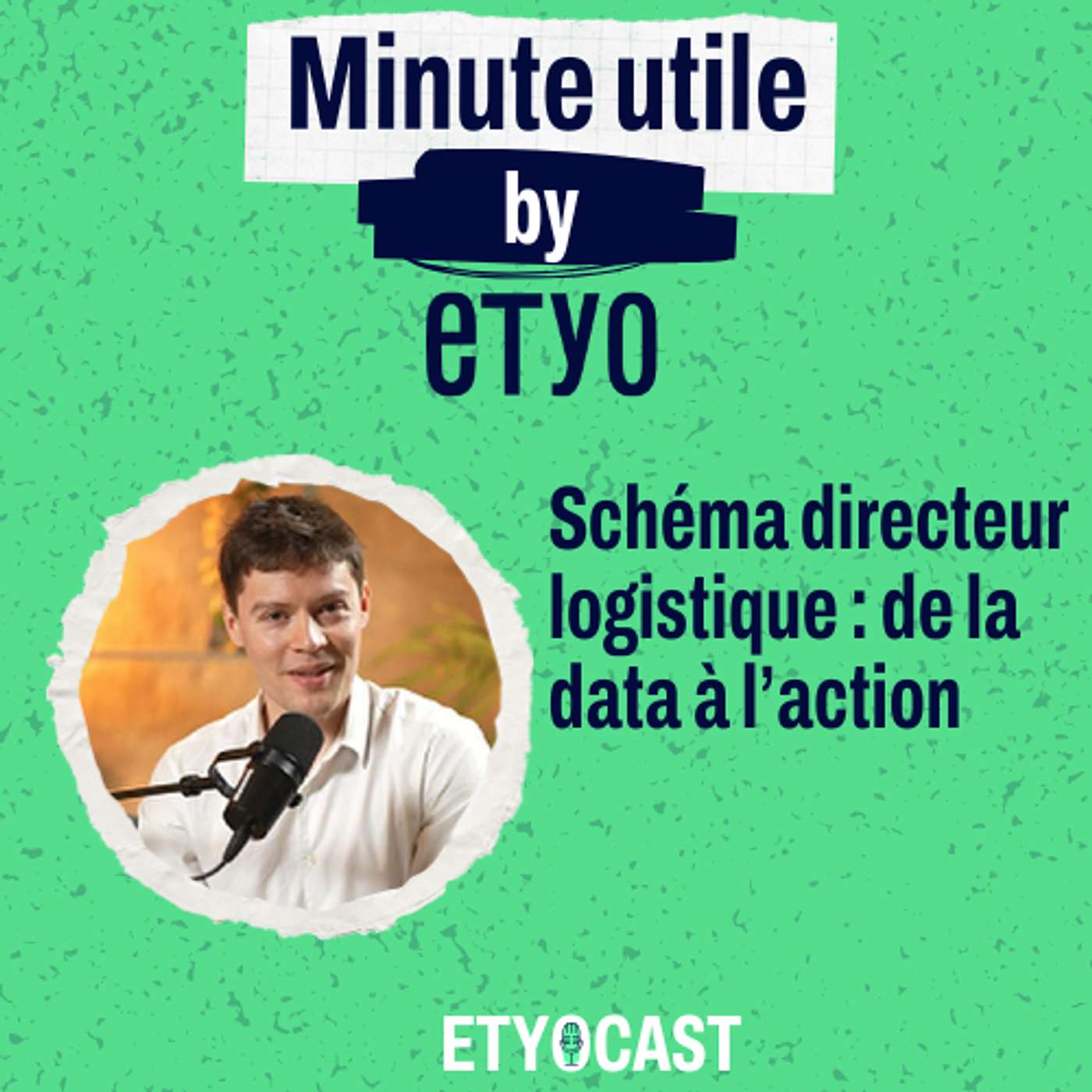 Minute Utile - Schéma directeur logistique : de la data à l’action episode artwork