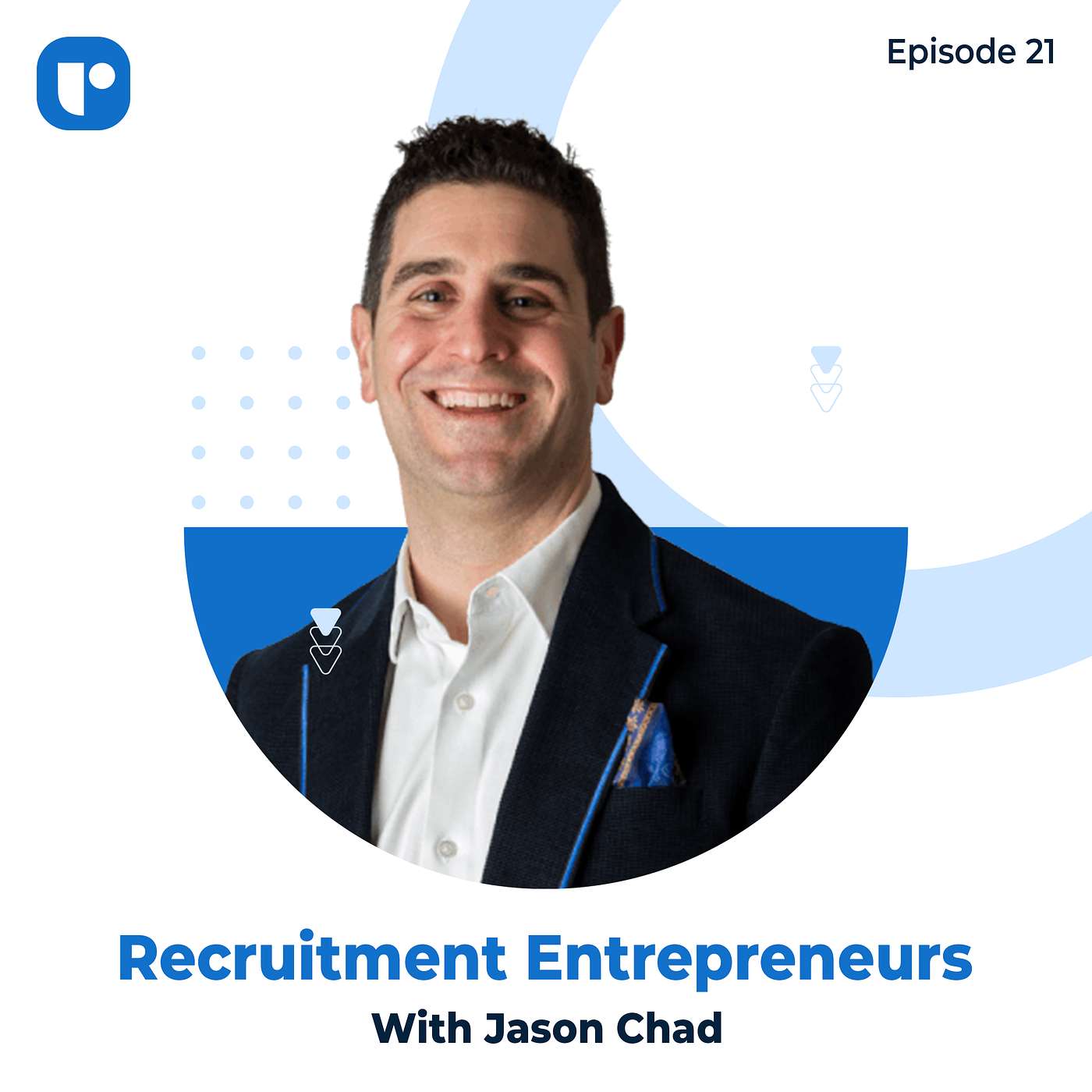 Recruitment Entrepreneurs- Episode 21- Ft  Jason Chad