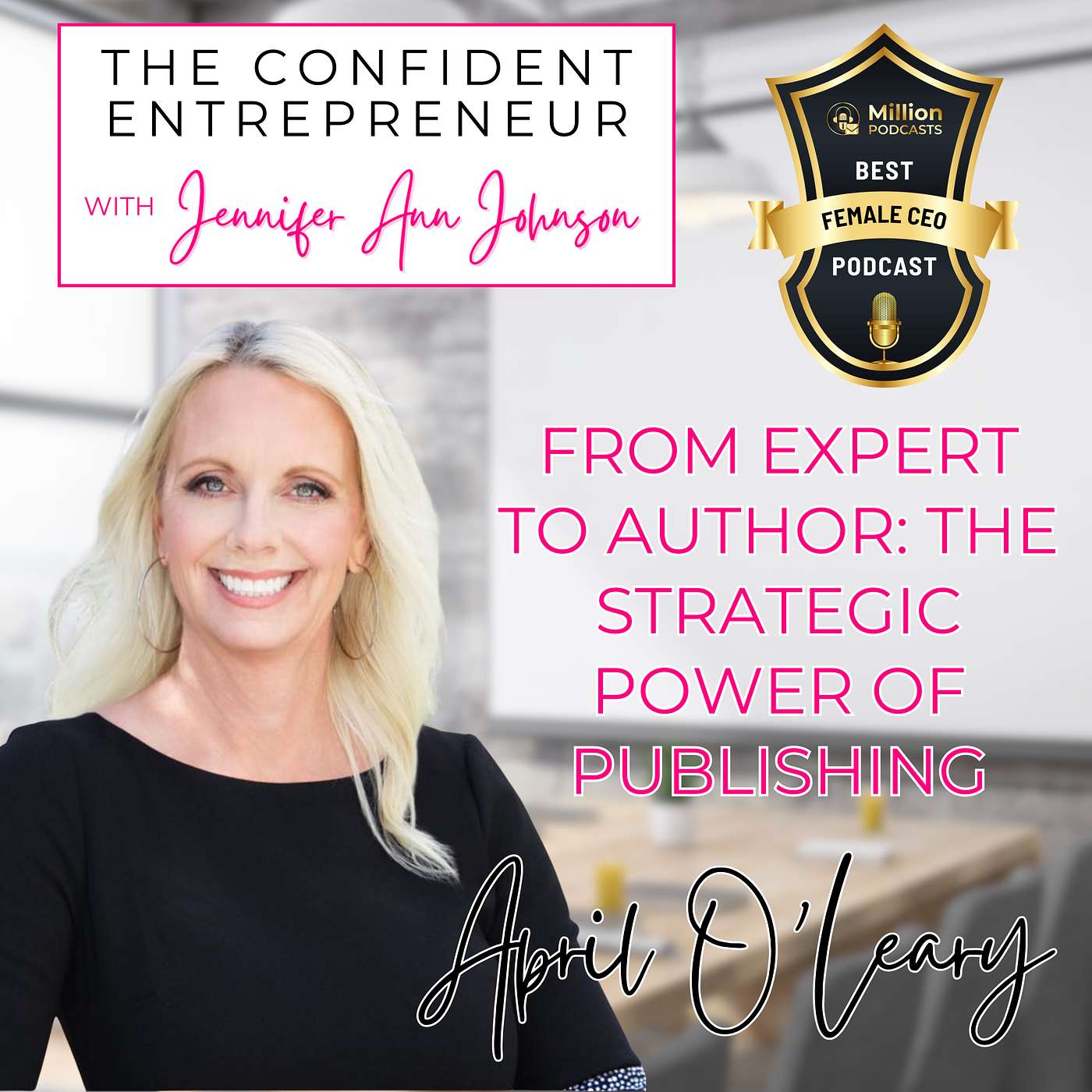 The Confident Entrepreneur With Jennifer Ann Johnson