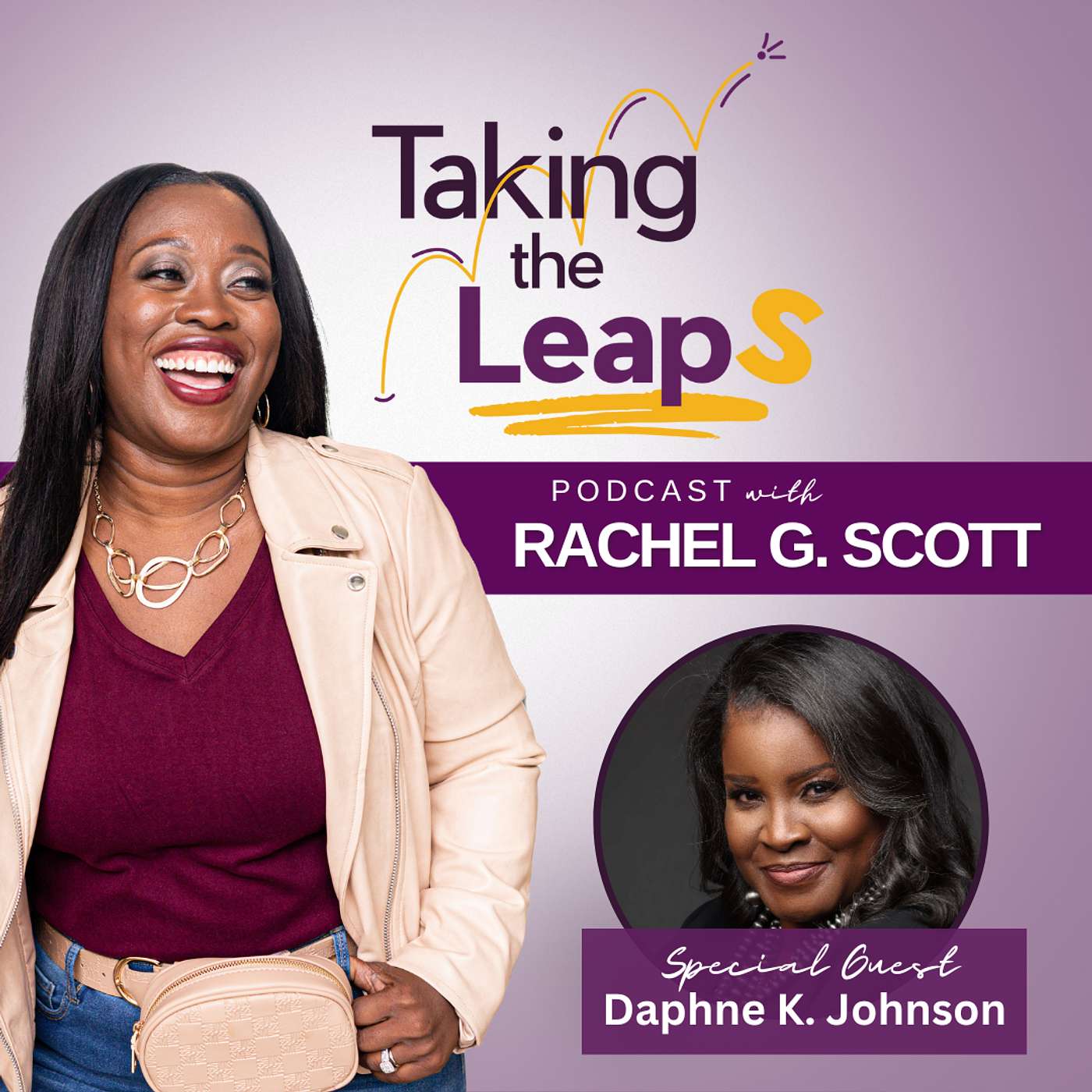 Taking the Leaps with Rachel G. Scott