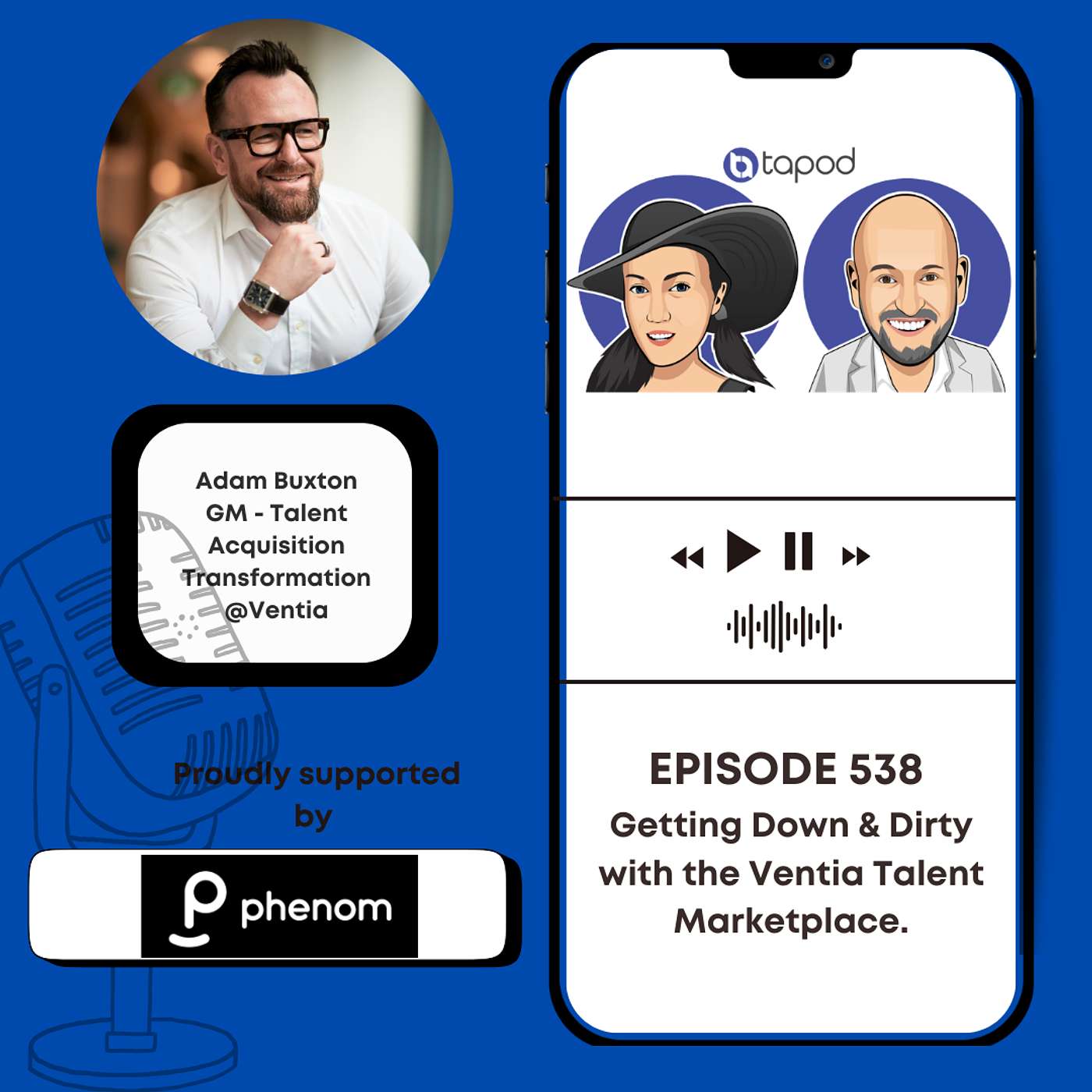 Episode 538 - Getting Down & Dirty with the Ventia Talent Marketplace - with Adam Buxton Episode 538 - Getting Down & Dirty with the Ventia Talent Marketplace - with Adam Buxton