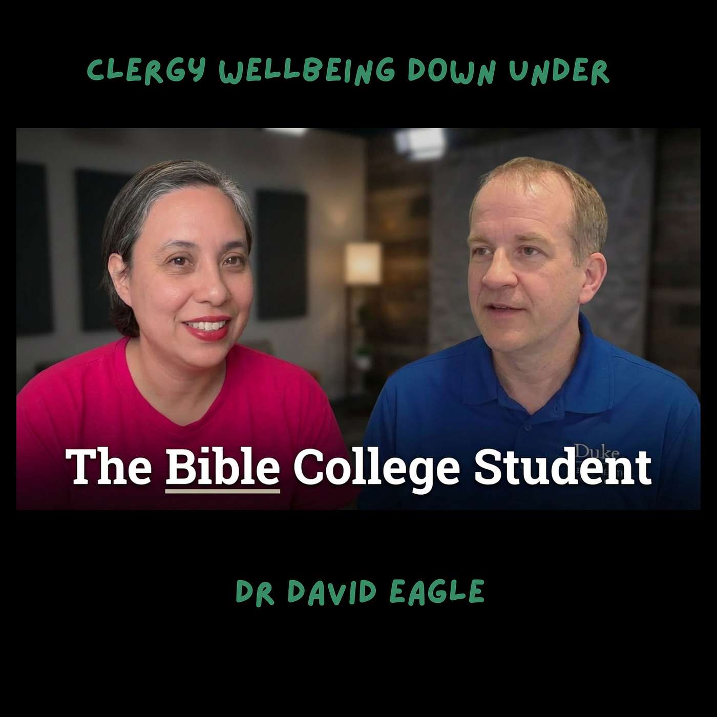 The mental health needs and profile of Bible College Students with Dr David Eagle episode artwork