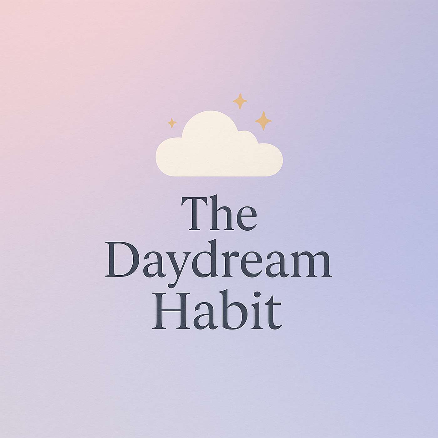 The Daydream Habit