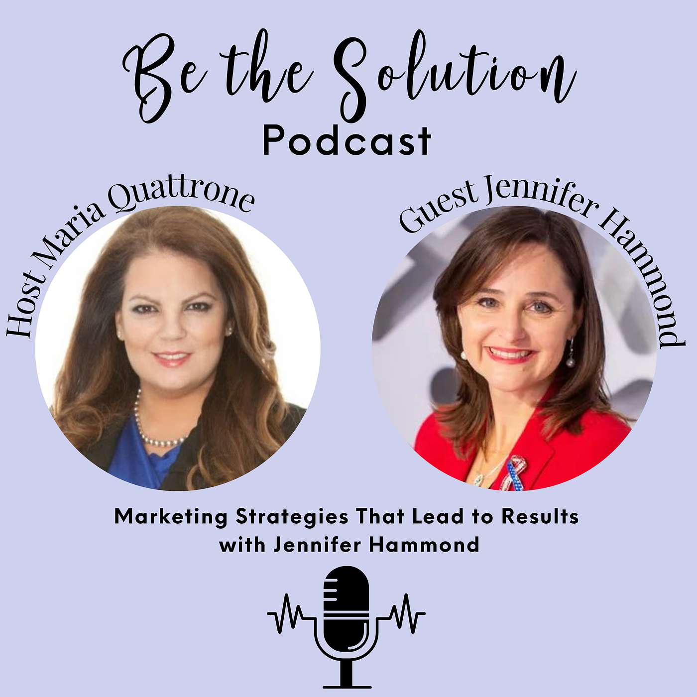 Be the Solution with Maria Quattrone