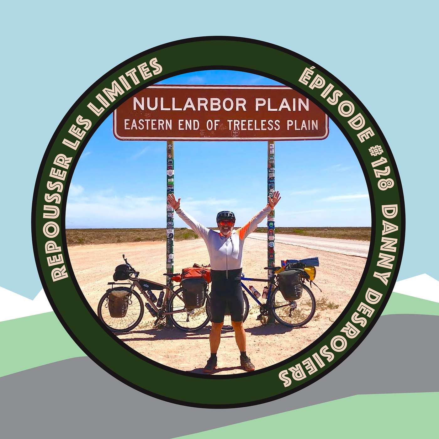 #128 - Danny Desrosiers - Aventurier, conférencier et cyclo-tourisme dont plus de 11000km en Australie episode artwork