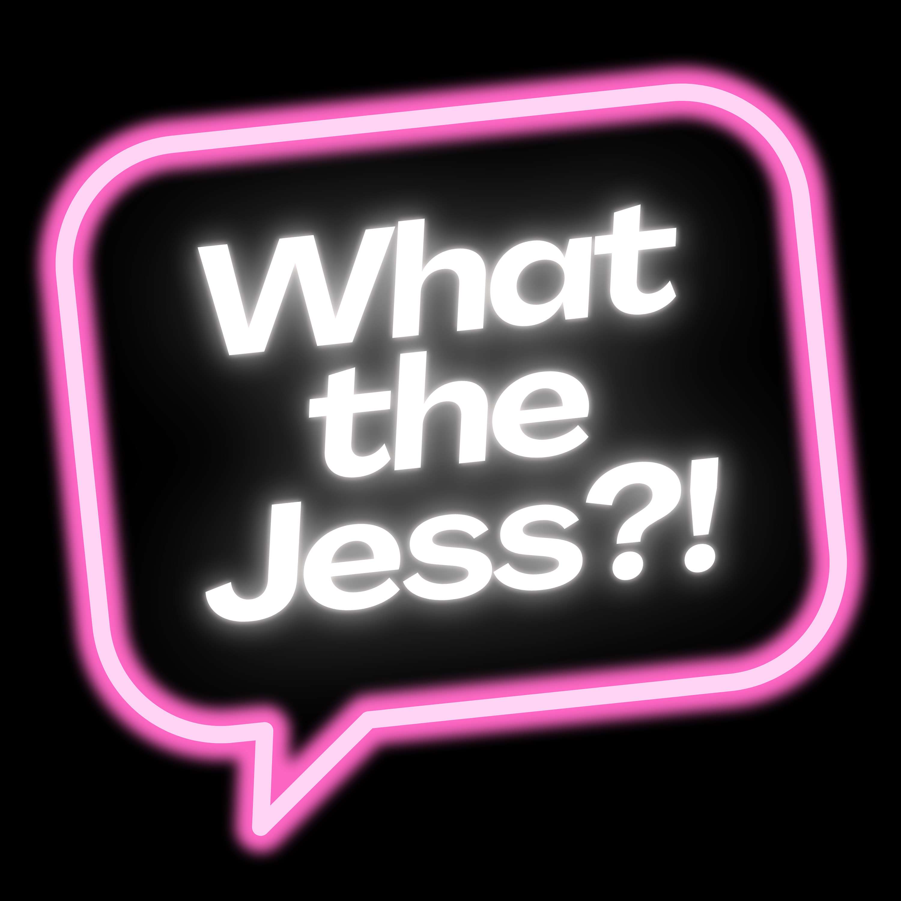 WHAT THE JESS?! podcast artwork