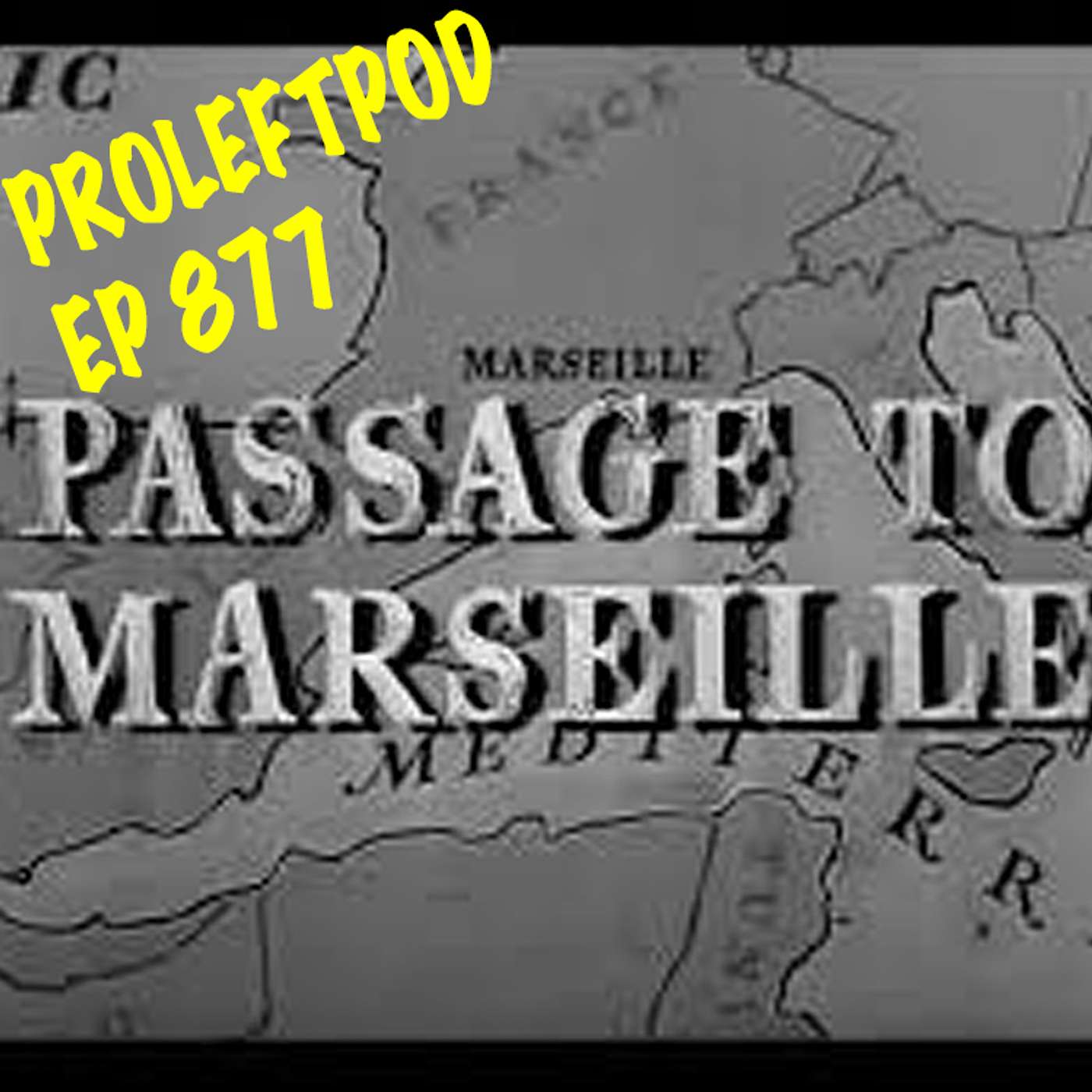 Ep 877:  Resistance Theater! (1940's Movies And This Week's News)