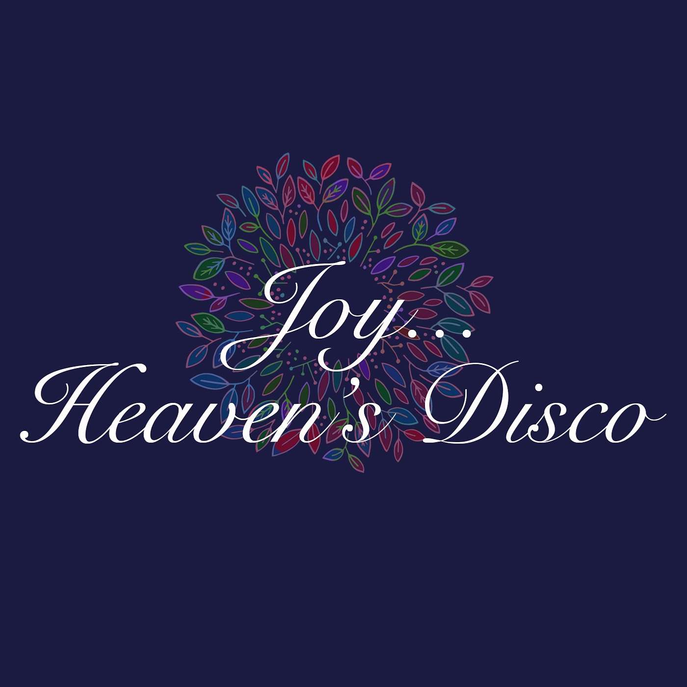 Joy... Heaven's Disco