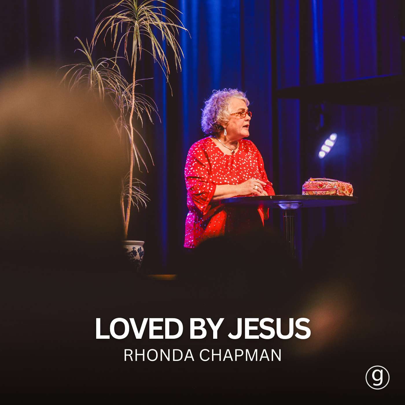Loved By Jesus - Rhonda Chapman (Women's Conference 2024)