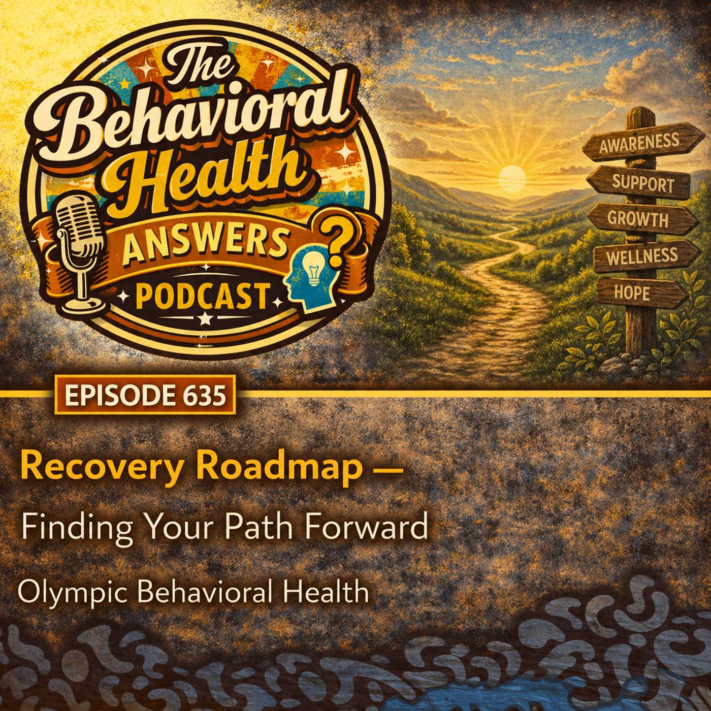 Episode 635: Recovery Roadmap - Finding Your Path Forward | Olympic Behavioral Health episode artwork
