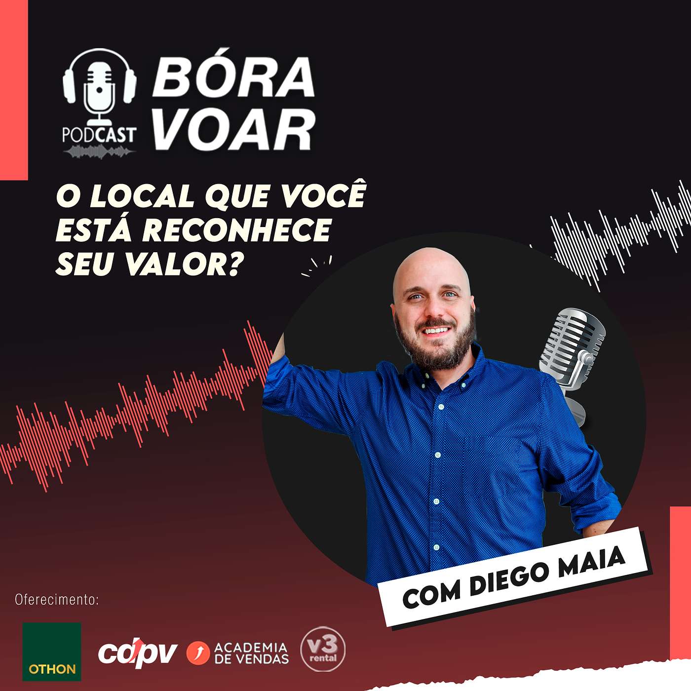 O local que você está reconhece seu valor?