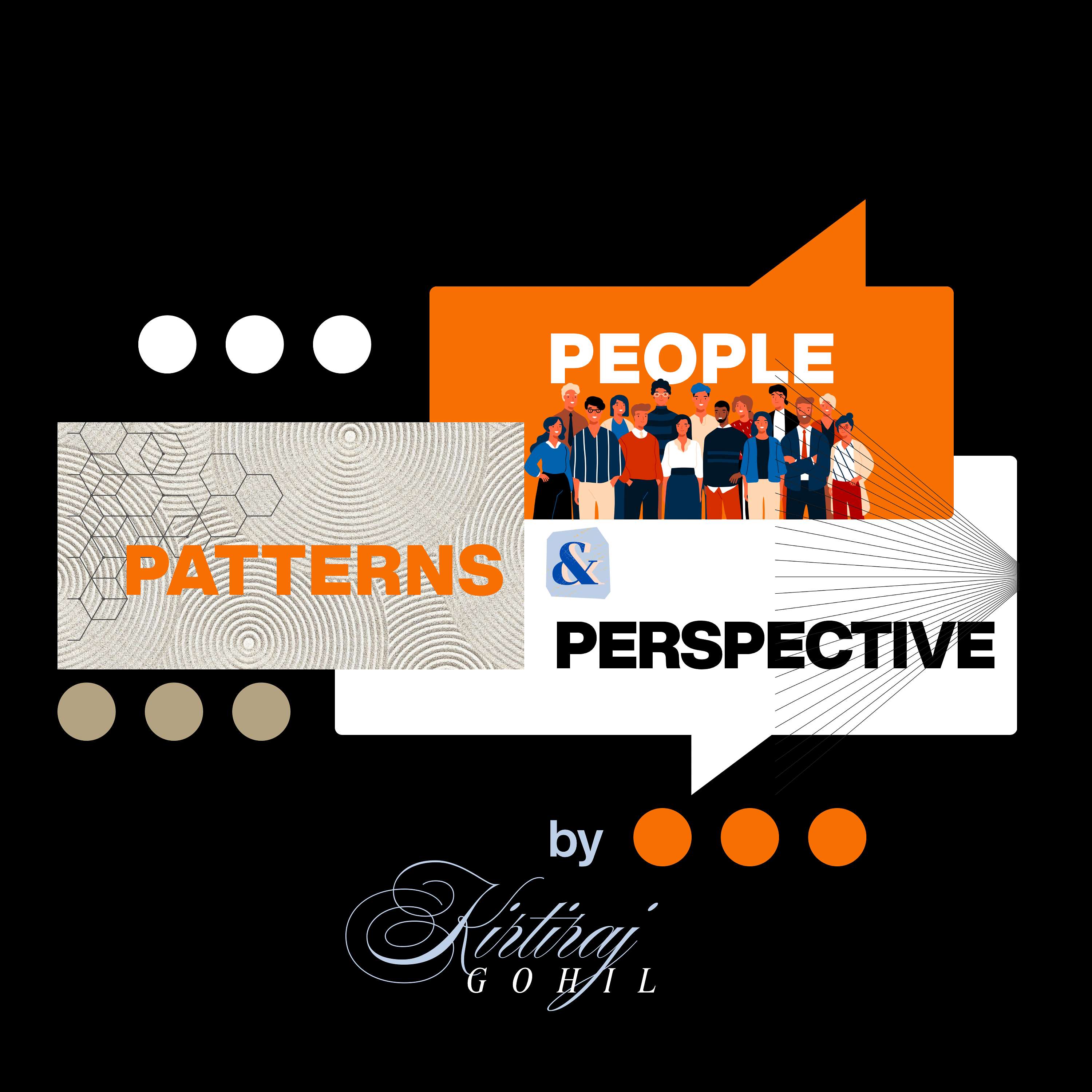 People, Patterns & Perspective