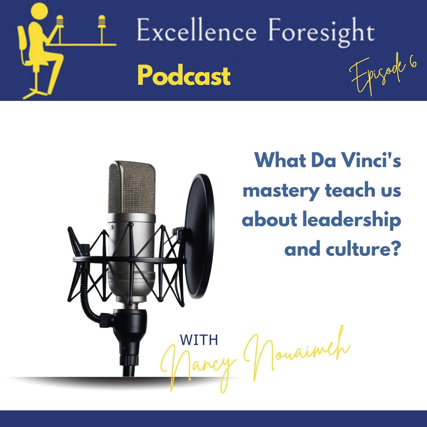 Excellence Foresight with Nancy Nouaimeh