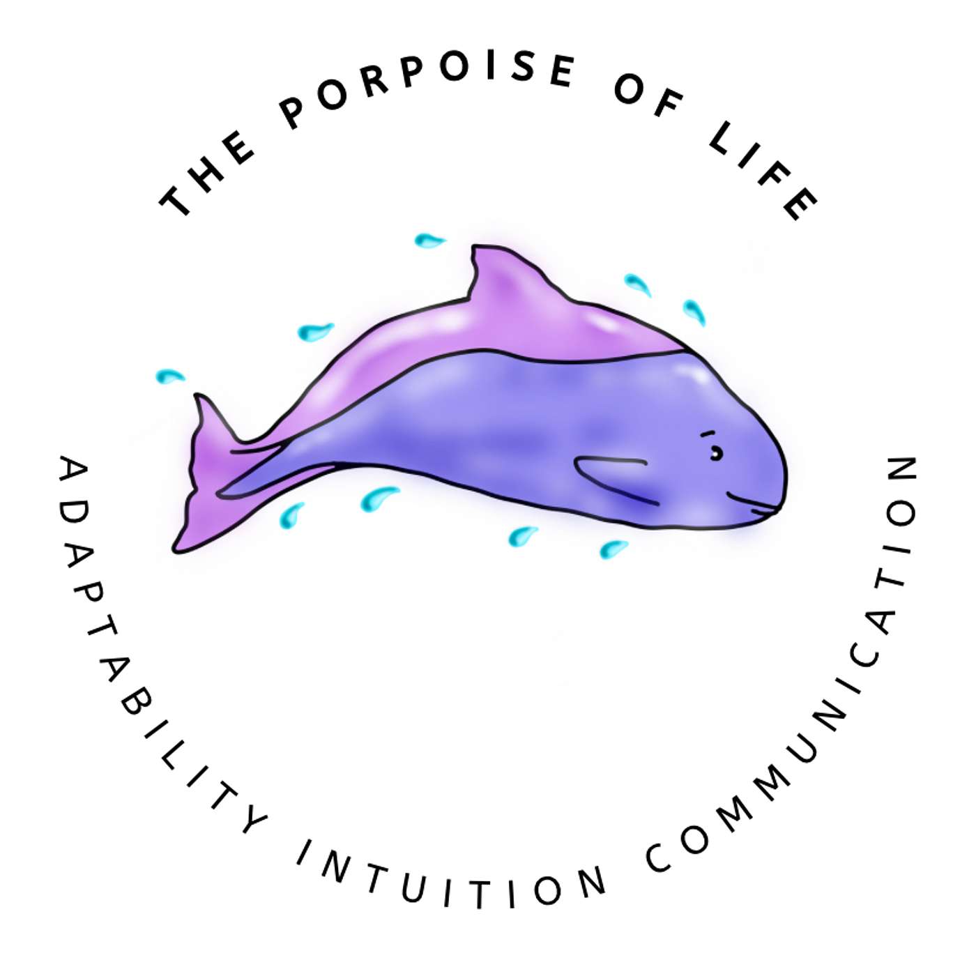 The Porpoise of Life