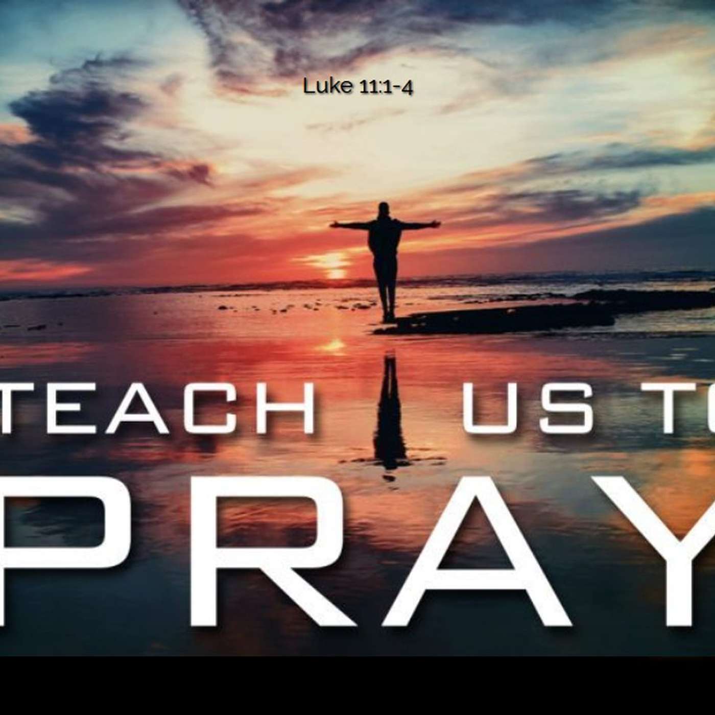 Lord Teach us to Pray episode artwork