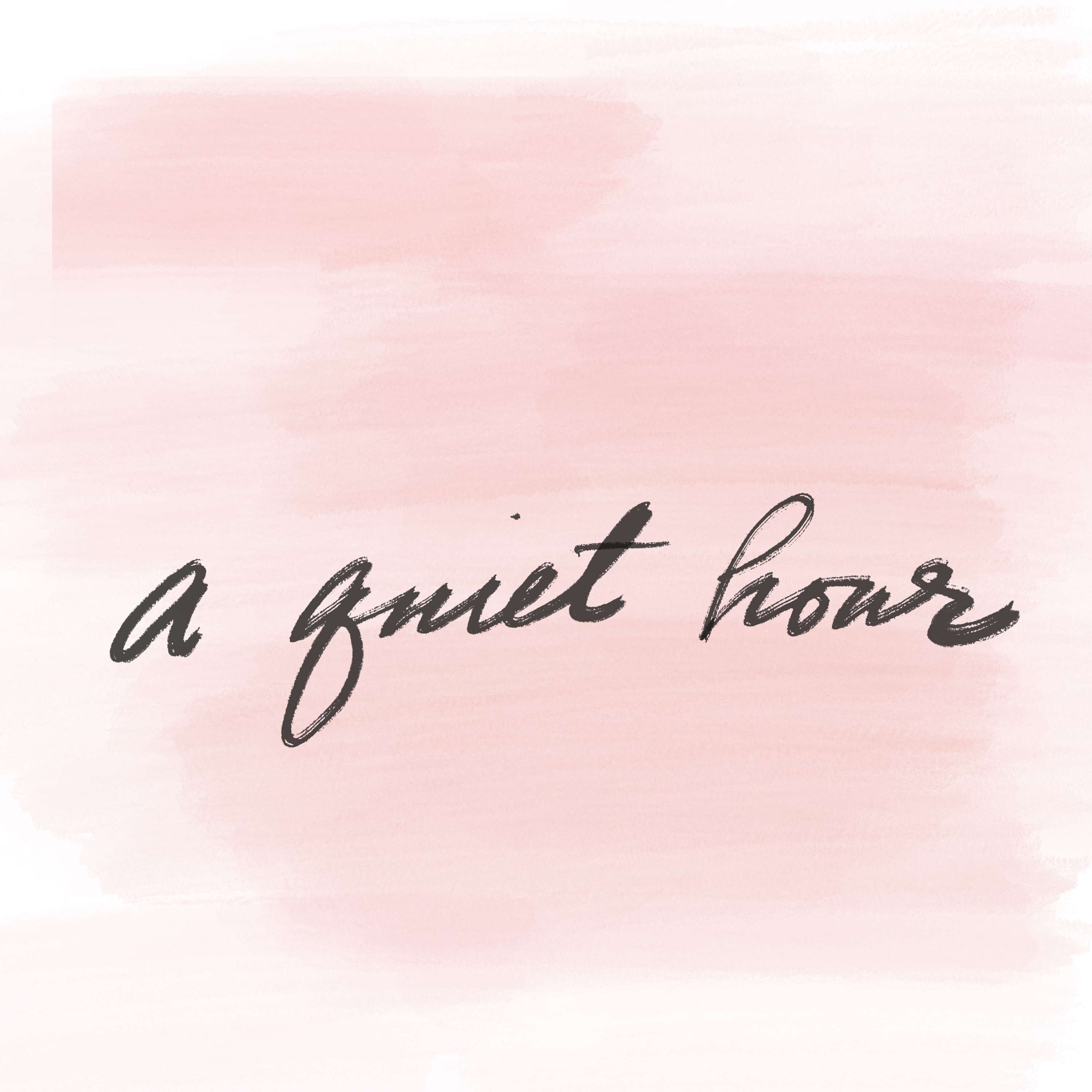 a quiet hour