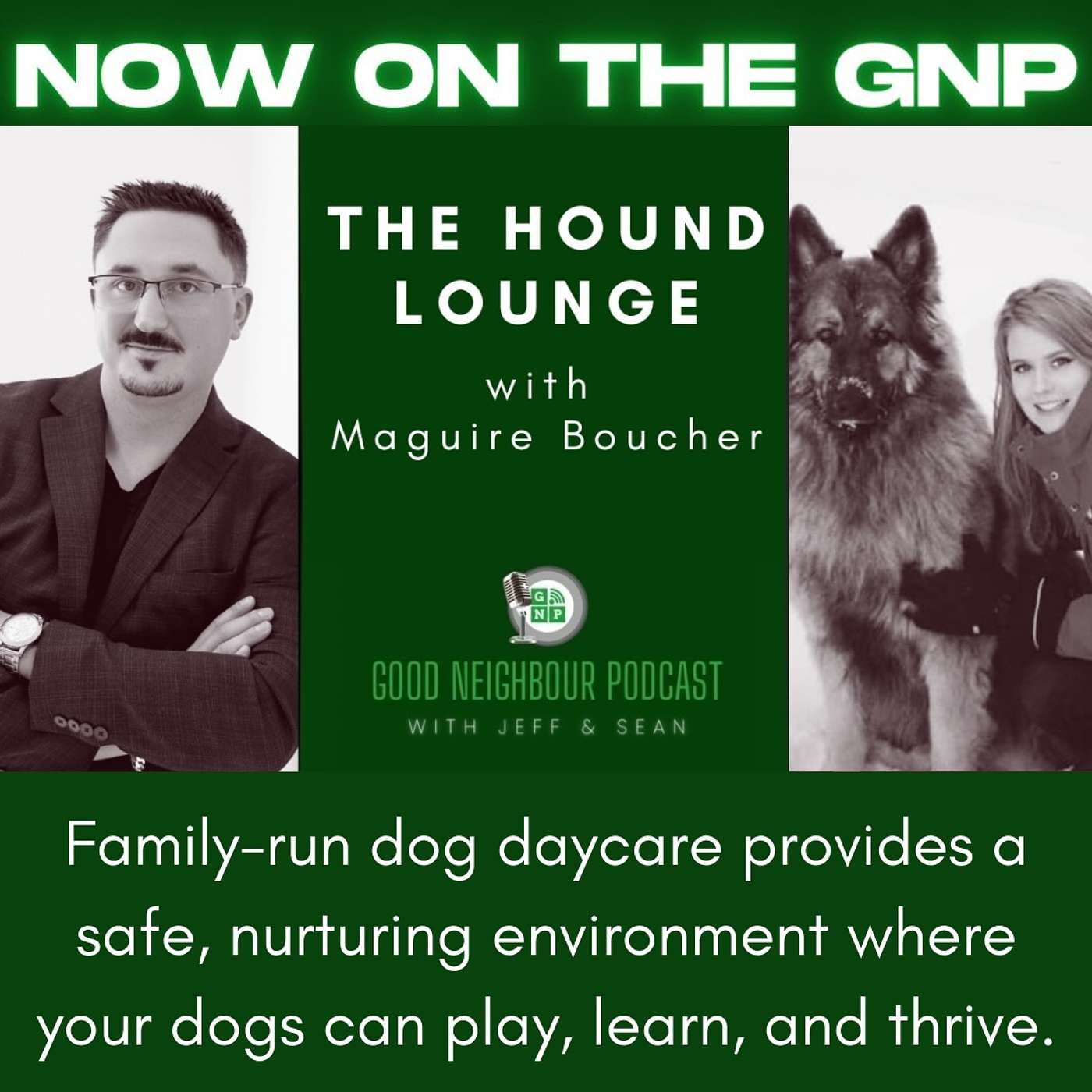 Good Neighbour Podcast with Jeff and Sean