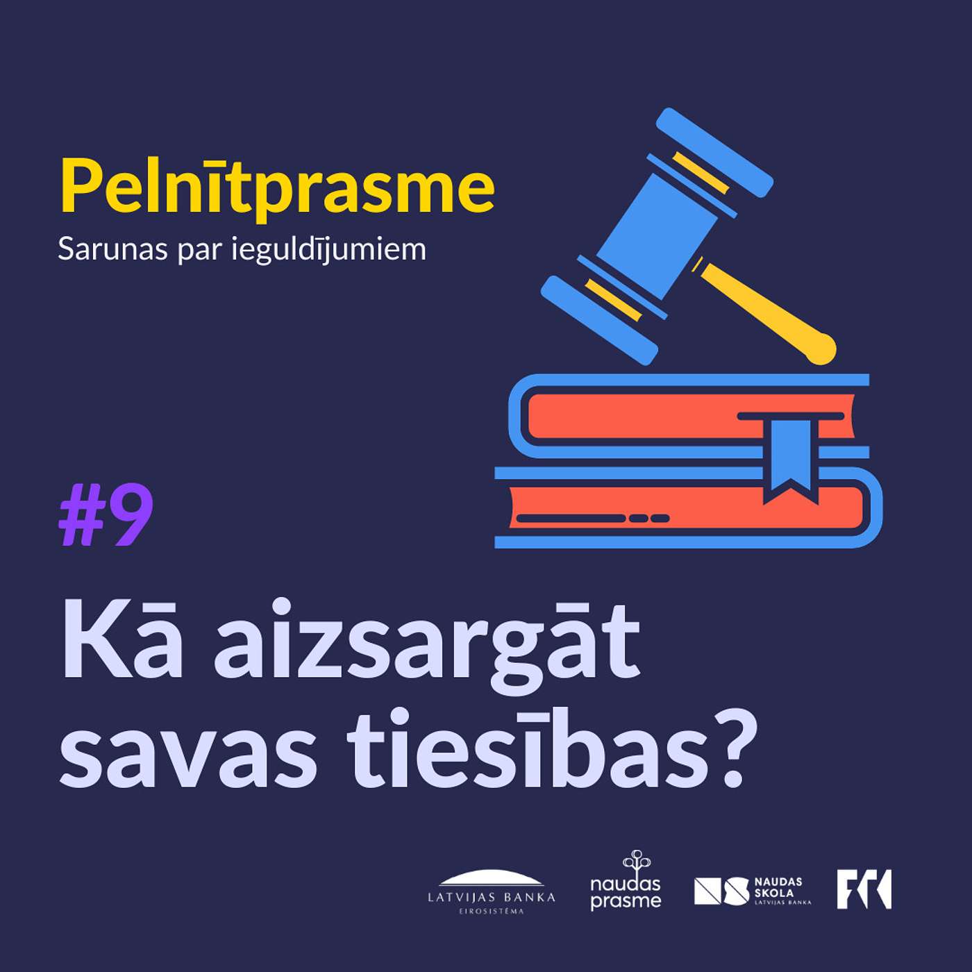 Pelnītprasme #9: Kā aizsargāt savas tiesības?