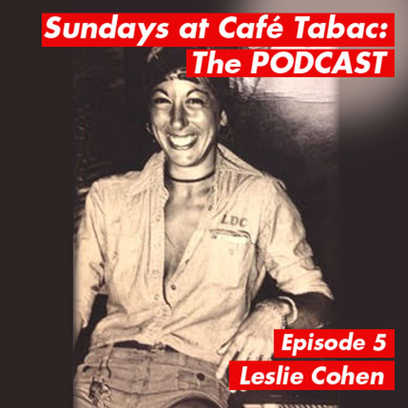 Episode 5: Lesbian Pioneer, Leslie Cohen