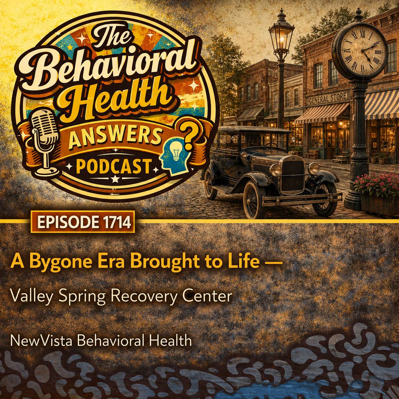 Episode 1714: A Bygone Era Brought to Life | NewVista Behavioral Health episode artwork