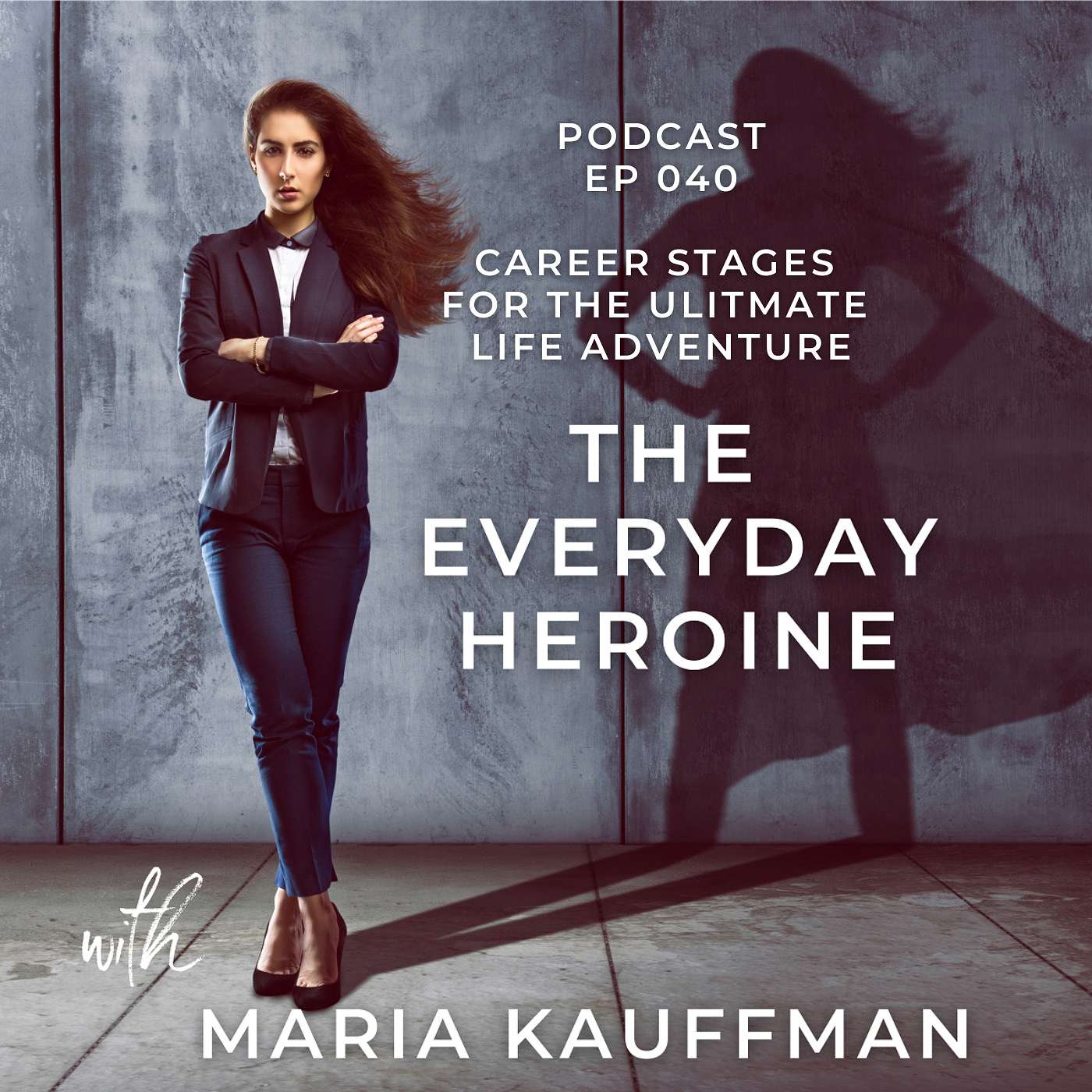 Career Stages for the Ultimate Life Adventure - EP 040