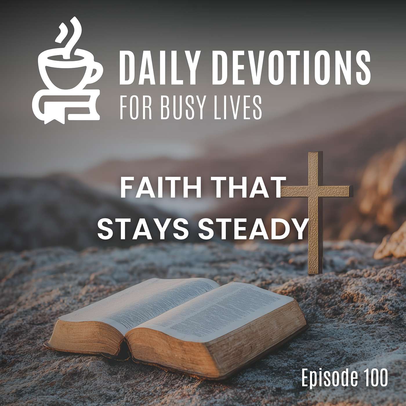 Faith That Stays Steady